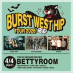 BURST WEST HIP TOUR 2026