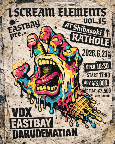 EASTBAY presents I SCREAM ELEMENTS Vol.15