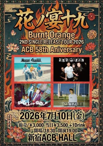 《花ノ宴 十九》ACB58周年 ~Burnt Orange 2nd Single Release Tour~